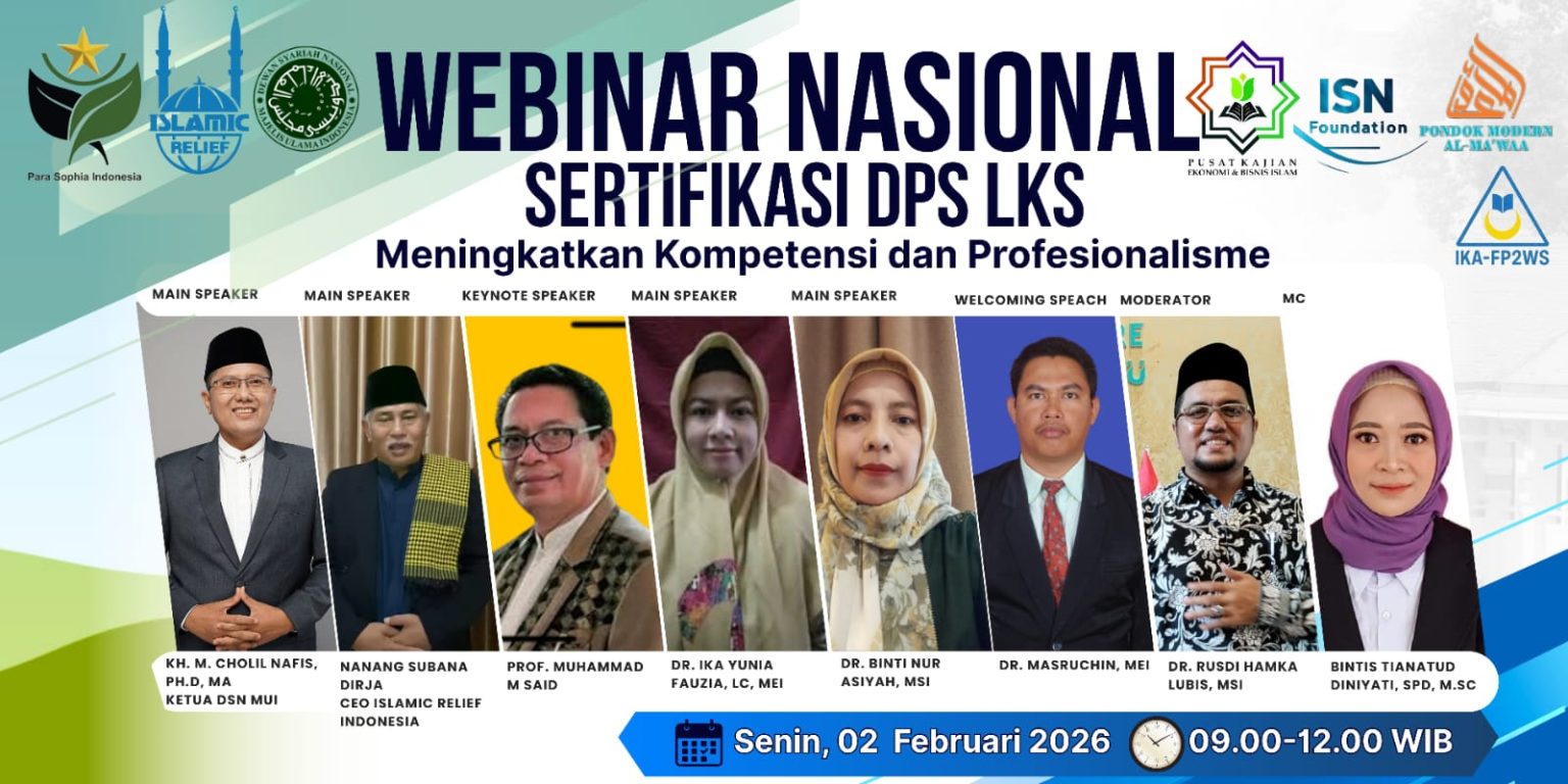 Webinar Nasional Sertifikasi DPS LKS Dorong Penguatan Kompetensi dan Profesionalisme Pengawasan Syariah